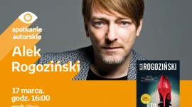 Spotkanie autorskie z Alkiem Rogozińskim | Emik Silesia LIFESTYLE, Książka - 17 marca o godzinie 16:00 Alek Rogoziński spotka się z fanami w katowickim salonie Empik Silesia.