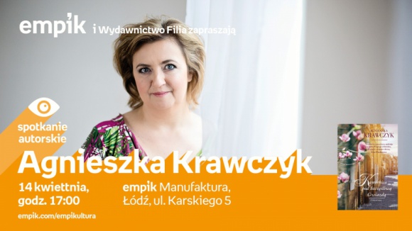 AGNIESZKA KRAWCZYK – SPOTKANIE AUTORSKIE – ŁÓDŹ