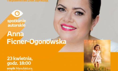 ANNA FICNER-OGONOWSKA – SPOTKANIE AUTORSKIE – ŁÓDŹ