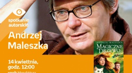 ANDRZEJ MALESZKA - SPOTKANIE AUTORSKIE - ŁÓDŹ LIFESTYLE, Książka - ANDRZEJ MALESZKA - SPOTKANIE AUTORSKIE 14 kwietnia, godz. 12:00 empik Manufaktura, Łódź, ul. Karskiego 5