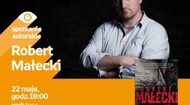 Robert Małecki | Empik Focus LIFESTYLE, Książka - spotkanie