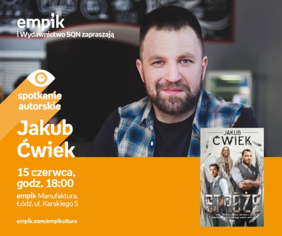 JAKUB ĆWIEK – SPOTKANIE AUTORSKIE – ŁÓDŹ