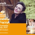 IZABELLA FRĄCZYK – SPOTKANIE AUTORSKIE – ŁÓDŹ