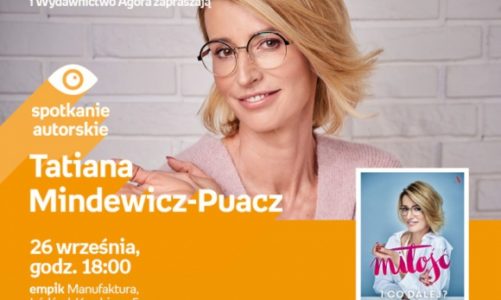 TATIANA MINDEWICZ-PUACZ – SPOTKANIE AUTORSKIE – ŁÓDŹ