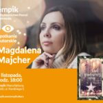 MAGDALENA MACHER – SPOTKANIE AUTORSKIE – ŁÓDŹ