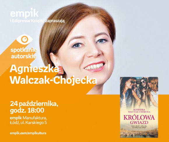 AGNIESZKA WALCZAK-CHOJECKA – SPOTKANIE AUTORSKIE – ŁÓDŹ