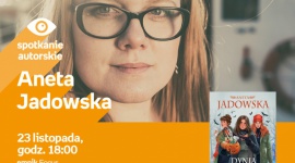 Aneta Jadowska | Empik Focus LIFESTYLE, Książka - spotkanie