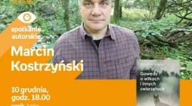 Nie taki wilk straszny LIFESTYLE, Książka - Na spotkanie z autorem książki, Marcinem Kostrzyńskim, salon Empik Junior w Warszawie zaprasza już 10 grudnia.