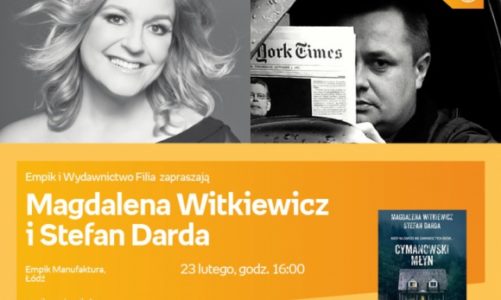 MAGDALENA WITKIEWICZ i STEFAN DARDA – SPOTKANIE AUTORSKIE – ŁÓDŹ