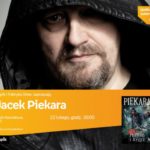 JACEK PIEKARA SPOTKANIE AUTORSKIE – ŁÓDŹ