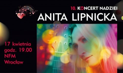 Koncert Nadziei. Anita Lipnicka zagra dla dzieci chorych na raka