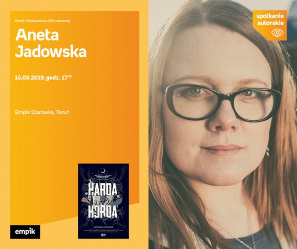 Aneta Jadowska | Empik Starówka