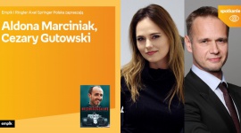 Spotkanie z Aldoną Marciniak i Cezarym Gutowskim w Poznaniu LIFESTYLE, Książka - Aldona Marciniak, Cezary Gutowski 3 kwietnia, godz, 18:00 Empik Plac Wolności, ul Ratajczaka 44