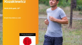 MACIEJ KOZAKIEWICZ (KSIĄŻKA O SLOW JOGGINGU) - SPOTKANIE AUTORSKIE - ŁÓDŹ LIFESTYLE, Książka - MACIEJ KOZAKIEWICZ (KSIĄŻKA O SLOW JOGGINGU) - SPOTKANIE AUTORSKIE - ŁÓDŹ 20 marca, godz. 18:00 Empik Manufaktura, Łódź, ul. Karskiego 5