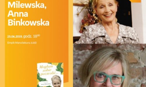 ANNA MILEWSKA oraz ANNA BINKOWSKA – SPOTKANIE AUTORSKIE – ŁÓDŹ