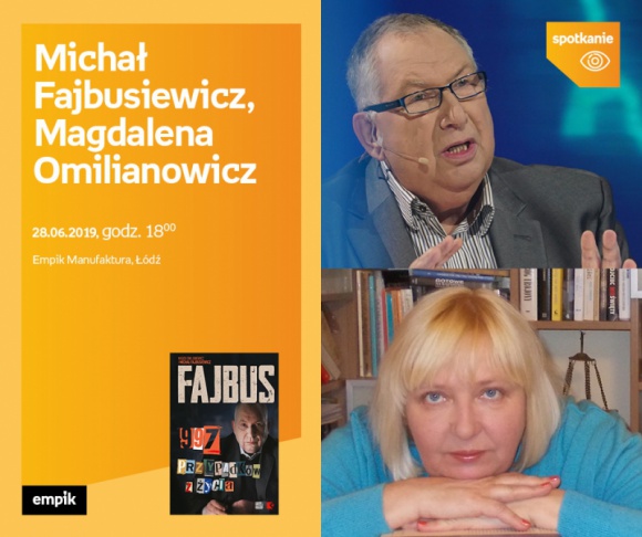 MICHAŁ FAJBUSIEWICZ i MAGDALENA OMILIANOWICZ – SPOTKANIE AUTORSKIE – ŁÓDŹ