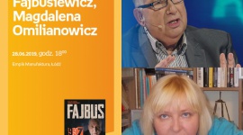 MICHAŁ FAJBUSIEWICZ i MAGDALENA OMILIANOWICZ - SPOTKANIE AUTORSKIE - ŁÓDŹ LIFESTYLE, Książka - MICHAŁ FAJBUSIEWICZ i MAGDALENA OMILIANOWICZ - SPOTKANIE AUTORSKIE - ŁÓDŹ 28 czerwca, godz. 18:00 Empik Manufaktura, Łódź, ul. Karskiego 5