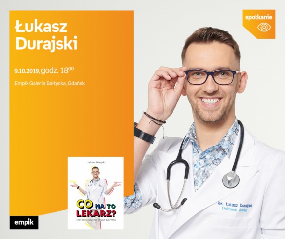 Łukasz Durajski | Empik Galeria Bałtycka