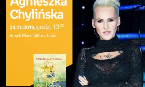 AGNIESZKA CHYLIŃSKA – SPOTKANIE AUTORSKIE – ŁÓDŹ