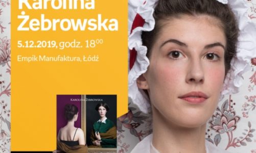 KAROLINA ŻEBROWSKA (autorka bloga "DOMOWA KOSTIUMOLOGIA") – SPOTKANIE – ŁÓDŹ