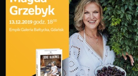 MAGDA GRZEBYK | Empik Galeria Bałtycka LIFESTYLE, Książka - spotkanie