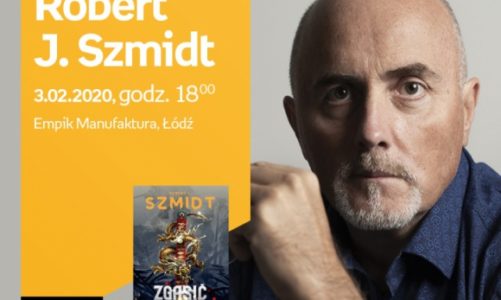 ROBERT J. SZMIDT – SPOTKANIE AUTORSKIE – ŁÓDŹ