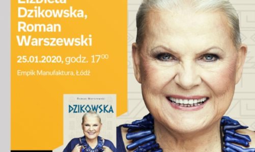 ELŻBIETA DZIKOWSKA oraz ROMAN WARSZEWSKI – SPOTKANIE AUTORSKIE – ŁÓDŹ