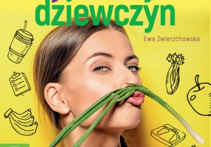 Dieta najedzonych dziewczyn