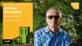 Andrzej Ziemiański i Rafał Collins bohaterami kolejnych spotkań z cyklu #premier LIFESTYLE, Książka - Empik zaprasza na kolejne e-spotkania autorskie na żywo w ramach cyklu #premieraonline.